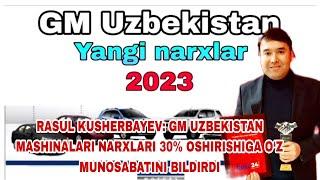 RASUL KUSHERBAYEV: GM UZBEKISTAN MASHINALARI NARXLARI 30% OSHIRISHIGA O‘Z MUNOSABATINI BILDIRDI