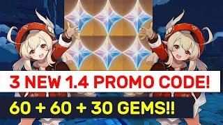 ALL 3 NEW 1.4 TIME LIMITED Promo Code! 60 + 60 + 30 FREE Gems! | Genshin Impact