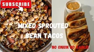 MIXED BEANS SPROUT TACOS| SUPER HEALTHY TWIST TO REGULAR MEXICAN TACOS| NON ONION NO GARLIC| BAKED