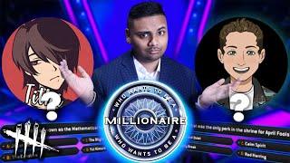 Dead By Daylight Who Wants To Be A Millionaire Gameshow | Ft.  @TithiDBD & @Schmuckles