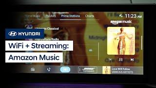 WiFi + Streaming: Amazon Music | Bluelink® | Hyundai
