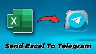 How To Send Excel File To Telegram Using Laptop | How to send excel table to telegram