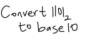 Convert 1101 base 2 to base 10 | Number Bases