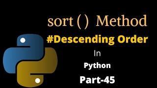 Sorting List in Descending Order || Part-45 || Python Tutorial For Beginners