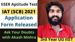 IISER Application Form 2021 Released | IISER Admission Process 2021| IISER SCB Aptitude Test 2021