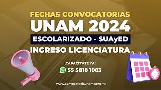 FECHAS APROXIMADAS DE LAS CONVOCATORIAS UNAM 2024