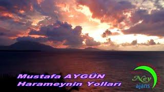 Mustafa Aygün - Harameynin Yolları