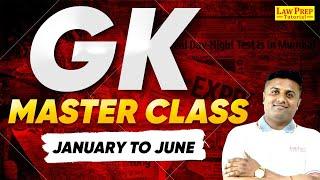 CLAT 2025: GK Master Class January to June | Complete Your CLAT GK Backlog | CLAT 2025 Preparation