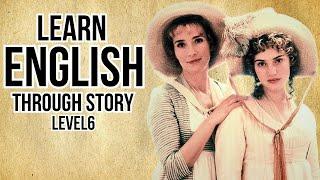 Learn English through Story Level  6|Sense and Sensibility  |English Story