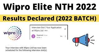 Wipro NTH 2022  Result & Interview Slot | Wipro Elite Nth 2022 Results Declared | Wipro Off campus