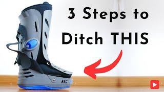 How to transition out of a walking boot