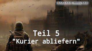 Begleiter zurückbringen  - S.T.A.L.K.E.R  Anomaly 1 5 2