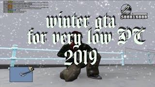 winter gta for very low PC 2019 [gta in desc]