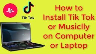 How to install musiclly or tik tok on your pc or laptop