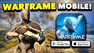 WARFRAME MOBILE IS HERE! NEW AAA GAME WITH PC GRAPHICS! (iOS & ANDROID)