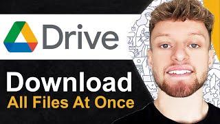 How To Download All Files From Google Drive at Once (Step By Step)