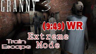 Granny 3 In Extreme Mode Train Escape Without Glitches Speedrun Less Than 10 Minutes (9:49)[WR].