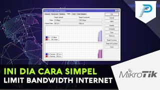 Ini dia cara mudah Limit Koneksi Bandwidth dengan Mikrotik | Simple Queues