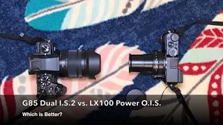 Panasonic G85 vs LX100 - Video Stabilization! [4K UHD]