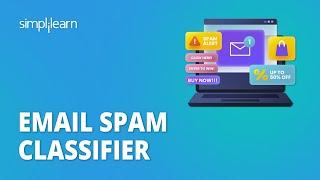 Email Spam Classifier Project | Email Spam Detection | Python Machine Learning Projects |Simplilearn