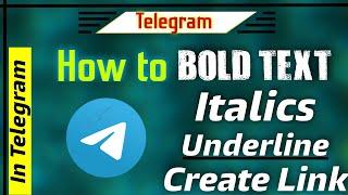 How to BOLD Text, Italics, Underline and Set Links in Telegram | Goutam V Tech