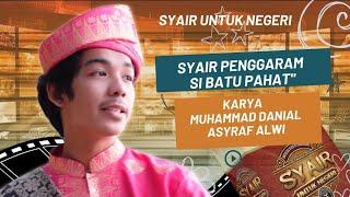 Syair Untuk Negeri - Syair Penggaram Si Batu Pahat - Karya Muhammad Danial Asyraf Alwi - Malaysia