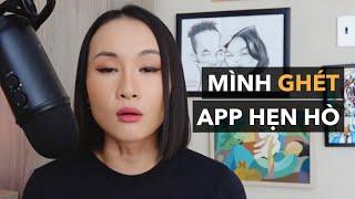 Lý do mình xoá app hẹn hò