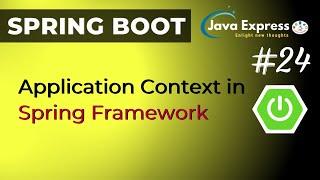 Application Context in Spring Framework @JavaExpress