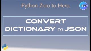 Convert 𝔻𝕀ℂ𝕋𝕀𝕆ℕ𝔸ℝ𝕐 to 𝕁𝕊𝕆ℕ using Python | Python Beginner Tutorials | An IT Professional