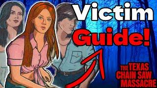 Victim Beginner Guide! - Texas Chain Saw Massacre