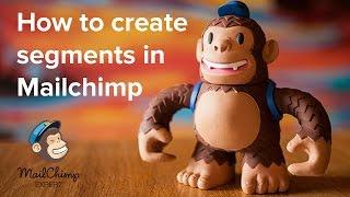 Getting started with MailChimp Segments