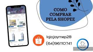 A FACILIDADE PARA COMPRAR NA LOJA CASA DO SABÃO NA SHOPEE   | Casa do Sabão