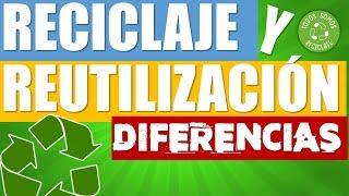  Diferencias entre RECICLAJE y REUTILIZACIÓN ️ (MÍRALO) Debes saber esto