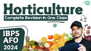 Horticulture Complete Revision Class For IBPS AFO(Mains) 2024 By Vimal Sir @agroacademylive