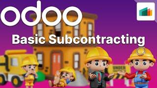Basic Subcontracting | Odoo MRP