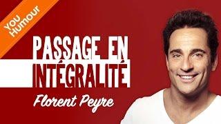 FLORENT PEYRE - Passage en intégralité