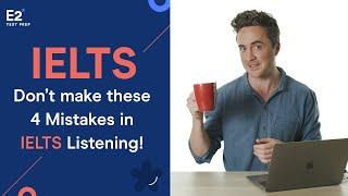 IELTS Listening: Don't Make These 4 Mistakes!