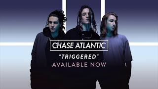 Chase Atlantic - "Triggered" (Official Audio)