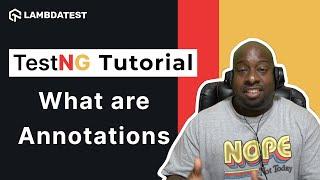 TestNG Framework Tutorial | Annotations In TestNG| Part-II | LambdaTest