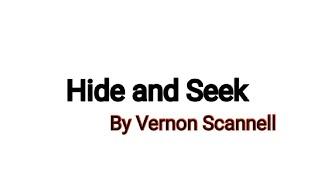 Hide and Seek poem by Vernon Scannell complete explanation in Urdu/Hindi