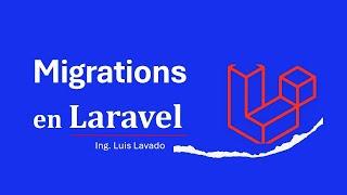 Migraciones en Laravel