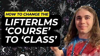 Changing Courses to Class And Lessons to Sections