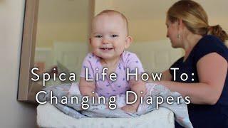 Spica Life How To: Changing Diapers