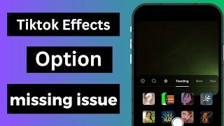How to Fix Tiktok Filter / Effects Search Option Not Showing iPhone|2023