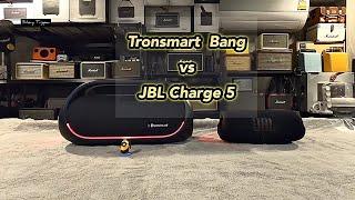 Tronsmart Bang  vs  JBL Charge 5