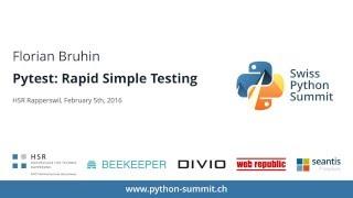 Florian Bruhin – Pytest: Rapid Simple Testing – SPS16