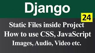 Static Files inside Project and How to use CSS JavaScript Images in Django (Hindi)