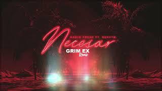 Mario Fresh x Renvtø - Necesar (Grim Ex Remix)