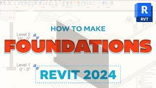 Creating Foundations in Revit 2024: A Step-by-Step Tutorial