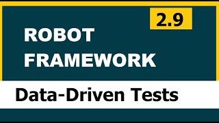 2.9 Robot framework (Selenium) | Data-driven test case writing